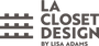 LA CLOSET DESIGN 